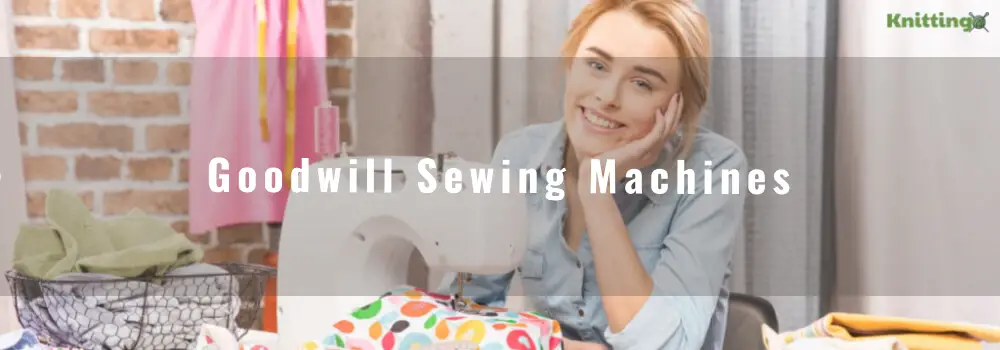 How To Goodwill Sewing Machines