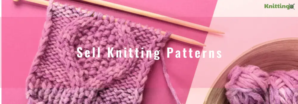 Where To Sell Knitting Patterns?